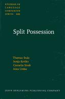 Cover of: Split possession: an areal-linguistic study of the alienability correlation and related phenomena in the languages of Europe