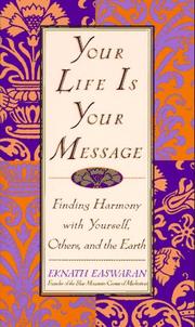 Cover of: Your Life is Your Message by Eknath Easwaran