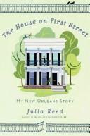 Cover of: The House on First Street by Julia Reed