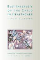 Best interests of the child in healthcare by Sarah Elliston