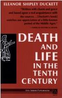 Cover of: Death and Life in the Tenth Century (Ann Arbor Paperbacks) by Eleanor Shipley Duckett