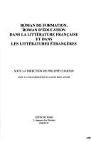 Cover of: Roman de formation, roman d'éducation dans la littérature française et dans les littératures étrangères