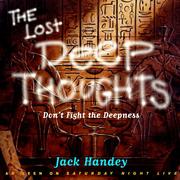 Cover of: The lost deep thoughts: don't fight the deepness
