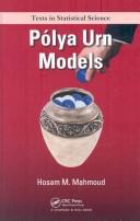 Polya Urn Models by Hosam Mahmoud