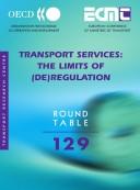 Cover of: Transport Services-the Limits of (De)regulation (Ecmt Round Tables) by Sourceoecd