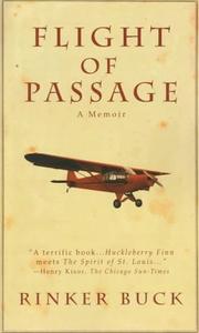 Cover of: FLIGHT OF PASSAGE by Rinker Buck