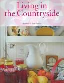 Cover of: Living in the countryside =: Vivre à la campagne