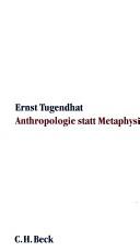 Cover of: Anthropologie statt Metaphysik