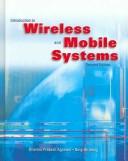 Introduction to wireless and mobile systems by D. P. Agrawal, Dharma P. Agrawal, Qing-An Zeng