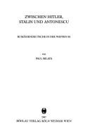 Zwischen Hitler, Stalin und Antonescu by Paul Milata