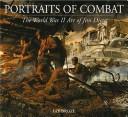 Portraits of combat by Jay Broze, James Dietz
