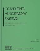 Cover of: Computing Anticipatory Systems: CASYS 2001 by Daniel M. Dubois