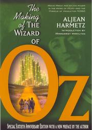 Cover of: The making of the Wizard of Oz: movie magic and studio power in the prime of MGM--and the miracle of production #1060