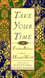 Cover of: Take Your Time by Eknath Easwaran, Eknath Easwaran