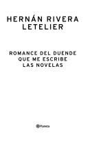 Cover of: Romance del duende que me escribe las novelas