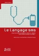 Cover of: Le langage SMS by Cédrick Fairon, Cédrick Fairon