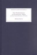 Cover of: The Obedientiaries of Westminster Abbey and their Financial Records, c.1275-1540 (Westminster Abbey Record Series)