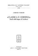 Cover of: Classica e odierna: studi sulla lingua di Carducci