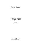 Cover of: Venge-moi by Patrick Cauvin