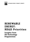 Cover of: Renewable Energy Rd&d Priorities: Insights from Iea Technology Programme