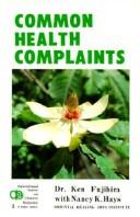 Cover of: Common health complaints by Ken Fujihira