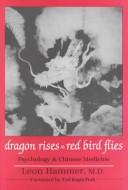 Dragon rises, red bird flies by Leon Hammer