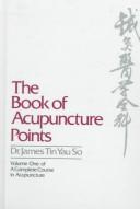 Cover of: book of acupuncture points