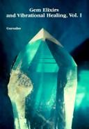 Cover of: Gem Elixirs and Vibrational Healing Volume II (Gem Elixirs & Vibrational Healing)