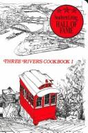Cover of: Three rivers cookbook: "the good taste of Pittsburgh"