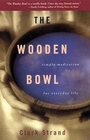 Cover of: The Wooden Bowl by Clark Strand