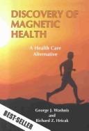 Cover of: Discovery of Magnetic Health by George J. Washnis, George J. Washnis