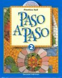 Cover of: Paso a Paso Level 2 by Myriam Met, Janice G. Darias, Peggy Boyles, Mary De Lopez, Mary Louise Carey, Joann Digiandomenico, Met, Sayers, Wargin, Richard S. Sayers, Carol Eubanks Wargin, Harriet Schottland Barnett, Met, Sayers, Wargin