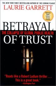 Cover of: Betrayal of Trust by Laurie Garrett