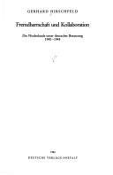 Cover of: Fremdherrschaft und Kollaboration: die Niederlande unter deutscher Besatzung 1940-1945