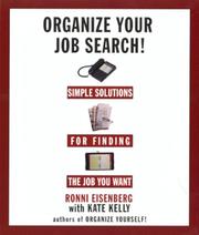 Cover of: Organize your job search: simple solutions for finding the job you want