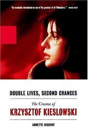 Cover of: DOUBLE LIVES, SECOND CHANCES by Annette Insdorf