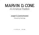 Marvin D. Cone by Marvin Dorwart Cone