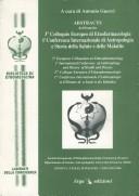 Cover of: Abstracts del 3o Colloquio europeo di etnofarmacologia, 1a Conferenza internazionale di antropologia e storia della salute e delle malattie, Genova, Italia, 29 maggio-2 giugno, 1996