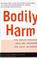 Cover of: BODILY HARM