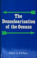 Cover of: The De-Nuclearization of the Oceans by Roddick Beaumont Byers