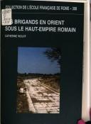 Cover of: Les brigands en Orient sous le Haut-Empire romain