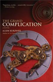 Cover of: The Grand Complication | Allen Kurzweil