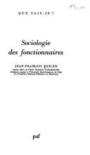 Cover of: Sociologie des fonctionnaires