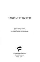 Cover of: Floriant et Florete by édition bilingue établie traduite, présentée et annotée par Annie Combes et Richard Trachsler.