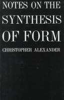 Cover of: Notes on the synthesis of form by Christopher Alexander