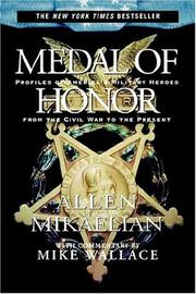 Cover of: MEDAL OF HONOR: PROFILES OF AMERICA'S MILITARY HEROES FROM THE CIVIL WAR TO THE PRESENT