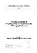 Cover of: The philosophical twentieth century in Finland: a bibliographical guide