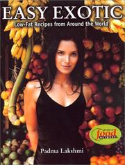 Cover of: Easy Exotic: Low-Fat Recipes from Around the World