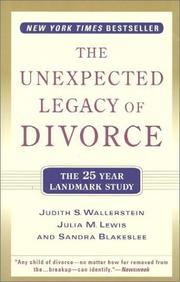 Cover of: The Unexpected Legacy of Divorce by Judith S. Wallerstein, Julia M. Lewis, Sandra Blakeslee