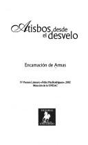 Atisbos desde el desvelo by Encarnación de Armas